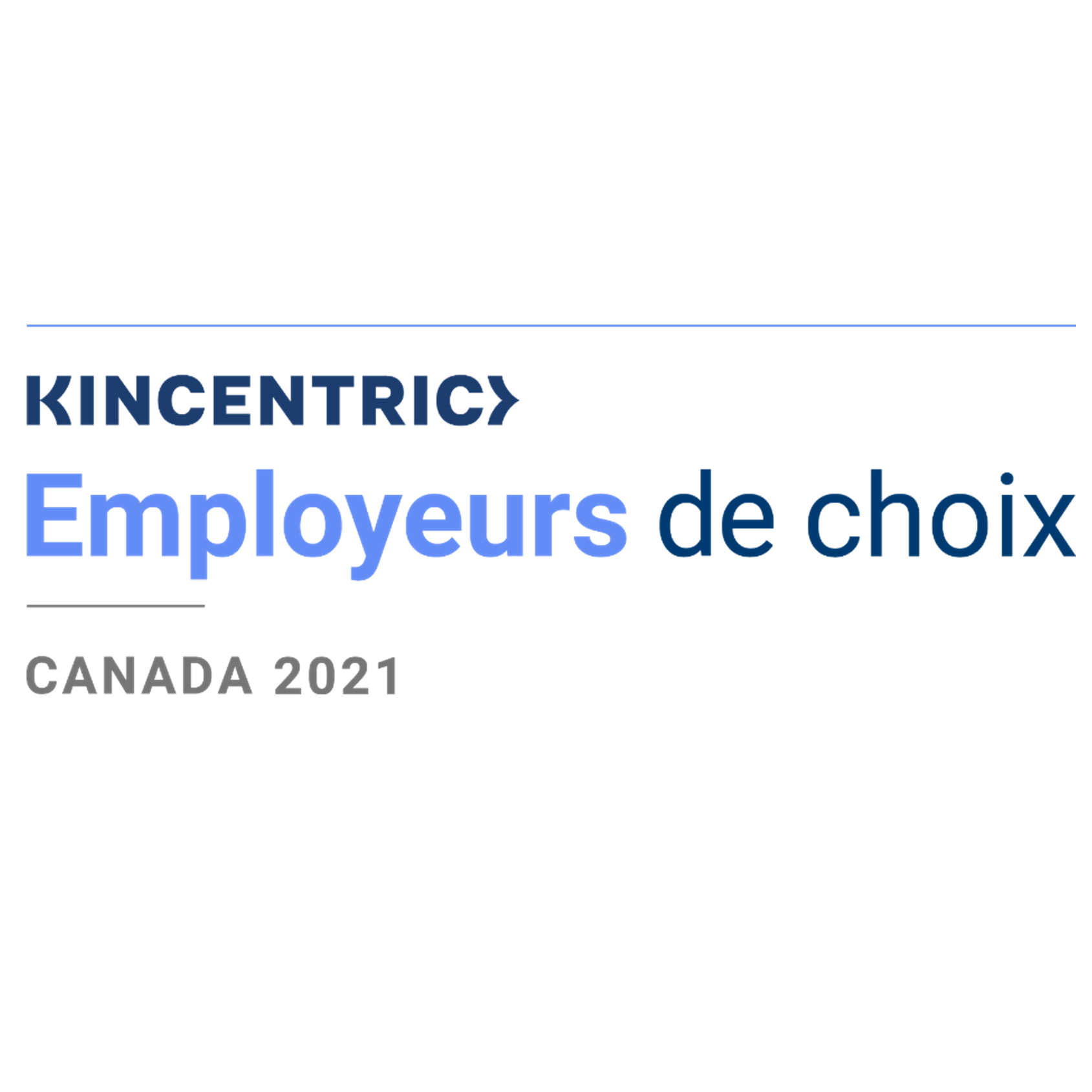 Kincentric, Employeur de Choix, Canada 2021